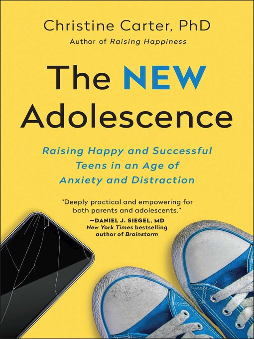 Title details for The New Adolescence by Christine Carter - Available